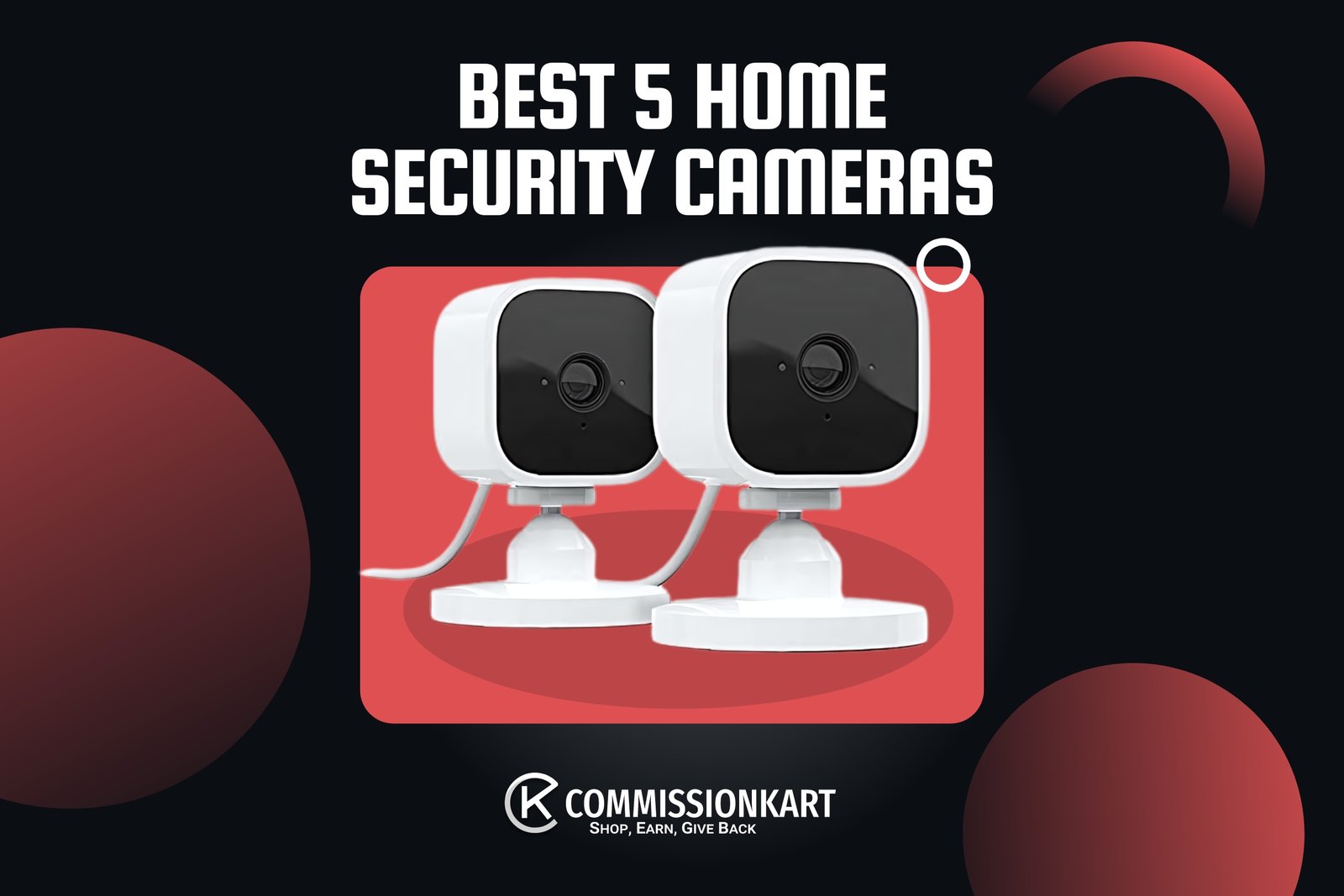 Top 5 Security Cameras for Your Home